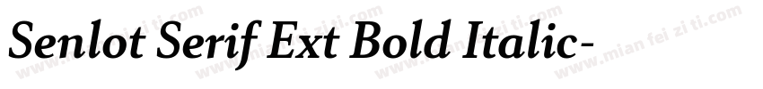 Senlot Serif Ext Bold Italic字体转换